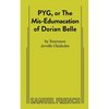 Pyg, or the Mis-Edumacation of Dorian Belle - Paperback
