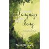 Before Language There Was Song: Finding Nature's Truths - Paperback