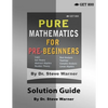 Pure Mathematics for Pre-Beginners - Solution Guide - Paperback