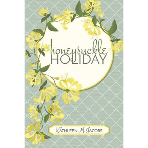 Honeysuckle Holiday - Paperback