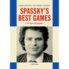 Spassky's Best Games: A Chess Biography - Hardcover