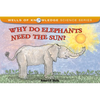 Why Do Elephants Need the Sun? - Paperback