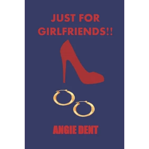 Just For Girlfriends!! - Paperback