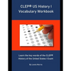 CLEP US History I Vocabulary Workbook: Learn the key words of the CLEP History of the United States I Exam - Paperback