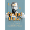 Once A Grand Duke;By Alexander Grand Duke of Russia - Paperback