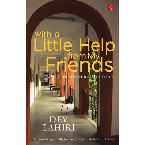 With a Little Help from My Friends: A Schoolmaster's Memoirs - Paperback