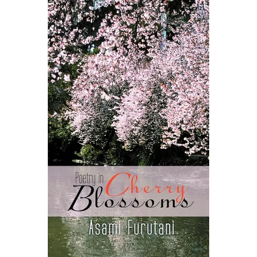 Poetry in Cherry Blossoms - Hardcover