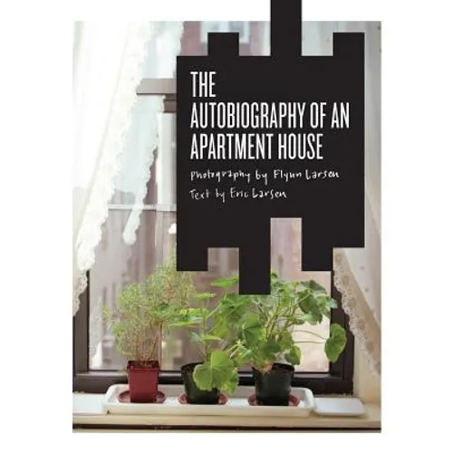 The Autobiography of an Apartment House - Paperback