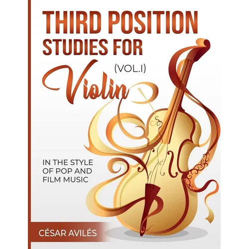 Third Position Studies for Violin, Vol, I - Paperback