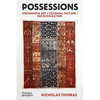 Possessions: Indigenous Art / Colonial Culture / Decolonization - Hardcover