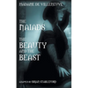 The Naiads * Beauty and the Beast - Paperback