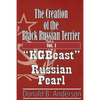 The Creation of the Black Russian Terrier: KGBeast to Russian Pearl - Paperback