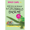 ¡Que Asco de Bichos!: El Cocodrilo Enorme / The Enormous Crocodile - Paperback