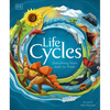 Life Cycles: Everything from Start to Finish - Hardcover