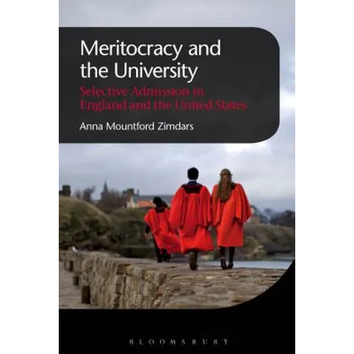Meritocracy and the University: Selective Admission in England and the United States - Paperback