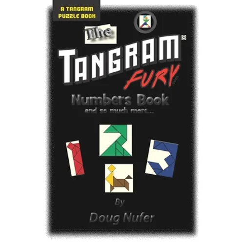 Tangram Fury Numbers Book: And so much more... - Paperback