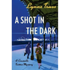 A Shot in the Dark: 'A Sheer Delight' Daily Mail - Paperback