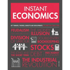 Instant Economics: Key Thinkers, Theories, Discoveries and Concepts - Paperback