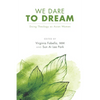 We Dare to Dream - Paperback