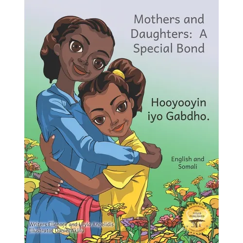 Mothers and Daughters: A Special Bond in Somali and English - Paperback
