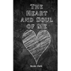 The Heart and Soul of Me - Paperback