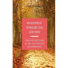 An Autumn of Sparkling Love with Rumi: A Selected Collection of 100+ Love Poems of Jalaluddin Rumi - Paperback