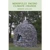 Mindfully Facing Climate Change - Paperback