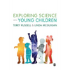 Exploring Science with Young Children: A Developmental Perspective - Paperback