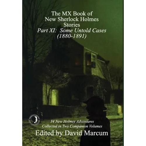 The MX Book of New Sherlock Holmes Stories - Part XI: Some Untold Cases (1880-1891) - Hardcover