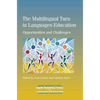 The Multilingual Turn in Languages Education: Opportunities and Challenges - Paperback