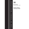 Code of Federal Regulations, Title 38 Pensions, Bonuses and Veterans' Relief 18-End, Revised as of July 1, 2023 - Paperback