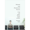 Missed and Dismissed Voices: Living with Hidden Chronic Health Problems - Paperback