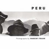 Robert Frank: Peru - Hardcover