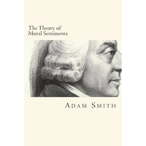 The Theory of Moral Sentiments - Paperback