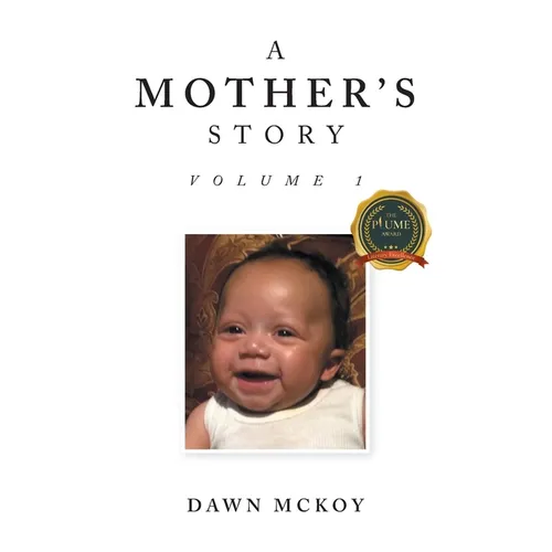 A Mother's Story: Volume 1 - Paperback