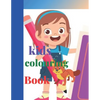 Kids Colouring Book: Suitable for 5 to 8 years old children, who loves colouring - Paperback