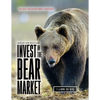 Increase Your Wealth and Invest in the Bear Market: The Best Recession Proof Strategies - Paperback