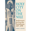 Holy City on the Nile: Omdurman During the Mahdiyya, 1885-1898 - Paperback