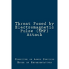 Threat Posed by Electromagnetic Pulse (EMP) Attack - Paperback