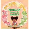 Morgan Manages Her Money - Hardcover