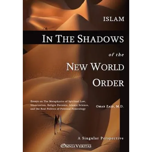 Islam in the Shadow of the New World Order - Paperback