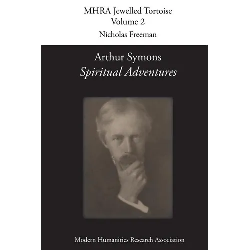Arthur Symons, 'Spiritual Adventures' - Paperback