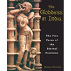 The Goddess in India: The Five Faces of the Eternal Feminine - Paperback