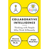 Collaborative Intelligence: Thinking with People Who Think Differently - Hardcover