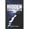 Hidden In Plain Sight 9: The Physics Of Consciousness - Paperback