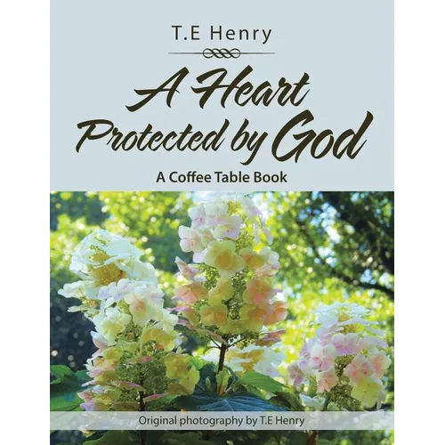 A Heart Protected by God: A Coffee Table Book - Paperback
