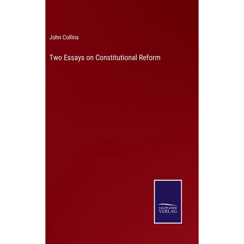 Two Essays on Constitutional Reform - Hardcover