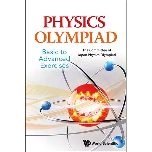 Physics Olympiad - Basic to Advanced Exercises - Paperback