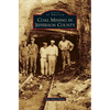 Coal Mining in Jefferson County - Hardcover