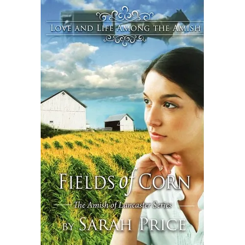 Fields of Corn: The Amish of Lancaster - Paperback